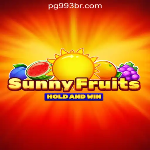 Explore SunnyFruits: Your Ultimate Guide to 993BR.com Oficial Slots Brasil #1