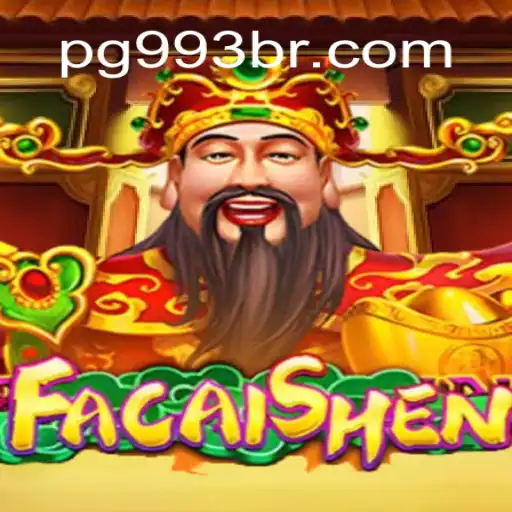 Discover FaCaiShen: The Premier Slot Game at 993BR.com Oficial Slots Brasil #1
