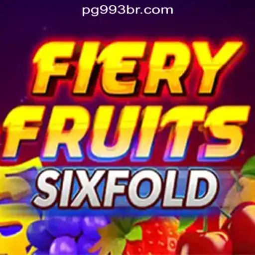 Exploring the World of FieryFruitsSixFold Slots